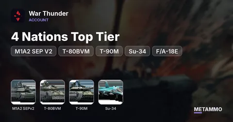4 Nations Top Tier | M1A2 SEP V2, T-80BVM, T-90M, Su-34, F/A-18E | Level 100