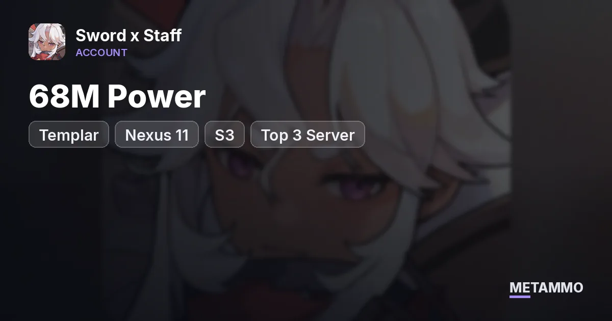 Templar | Nexus 11 | S3 | 68M Power | Top 3 Server - Sword x Staff account summary