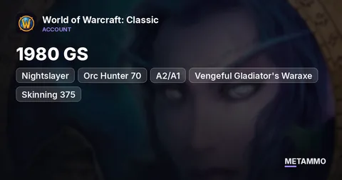 Nightslayer - Orc Hunter 70 ■ 1980 GS ■ A2/A1 ■ Vengeful Gladiator's Waraxe ■ Skinning 375 ■ Fly 280%