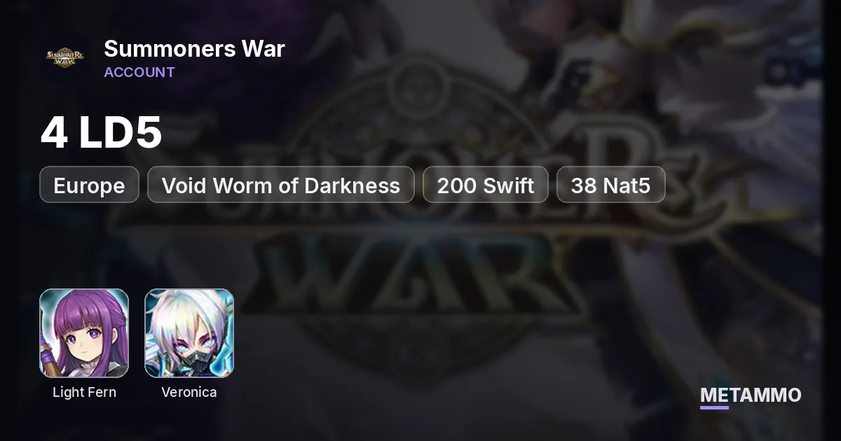 EU | 4 LD5 | Lutz, Light Fern, Void Worm of Darkness, Veronica | +200 Swift | Punisher RTA | 38 Nat5 - Summoners War account summary