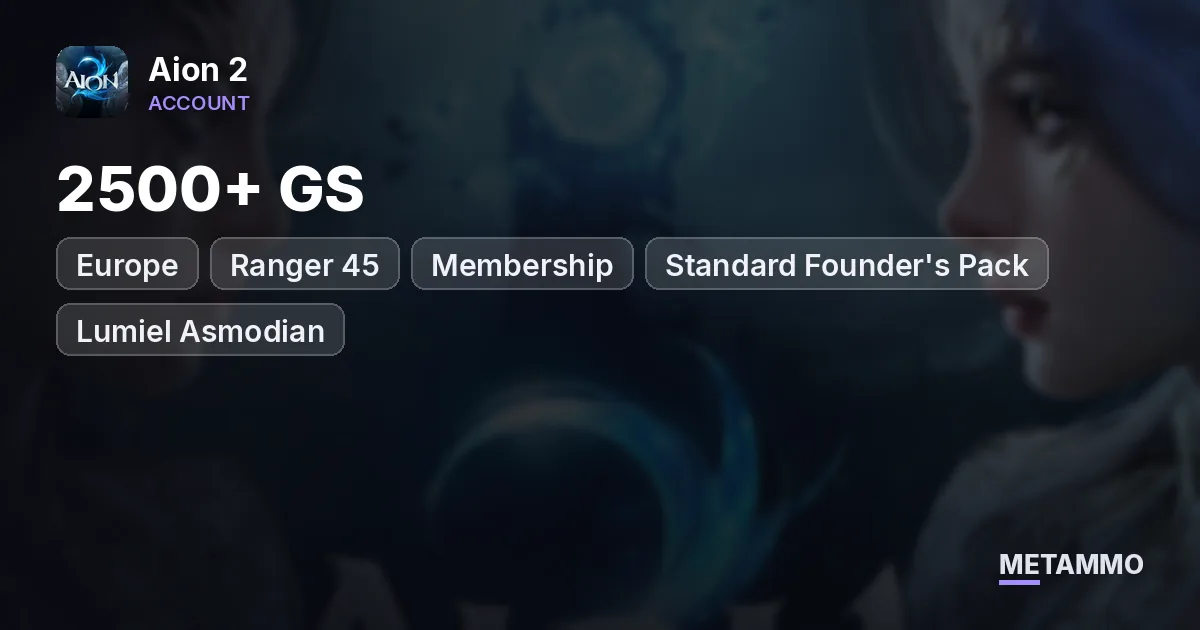 Ranger 45 | 2500+ GS | Membership | Standard Founder's Pack | EU Lumiel Asmodian - Aion 2 account summary