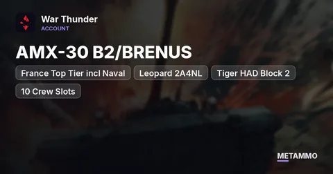 France Top Tier incl Naval | AMX-30 B2/BRENUS, Leopard 2A4NL, Tiger HAD Block 2 | Aced Crews, 10 Crew Slots