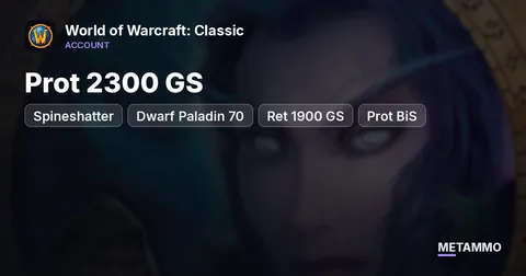 Spineshatter - Dwarf Paladin 70 ■ Prot 2300 GS ■ Ret 1900 GS ■ Prot BiS