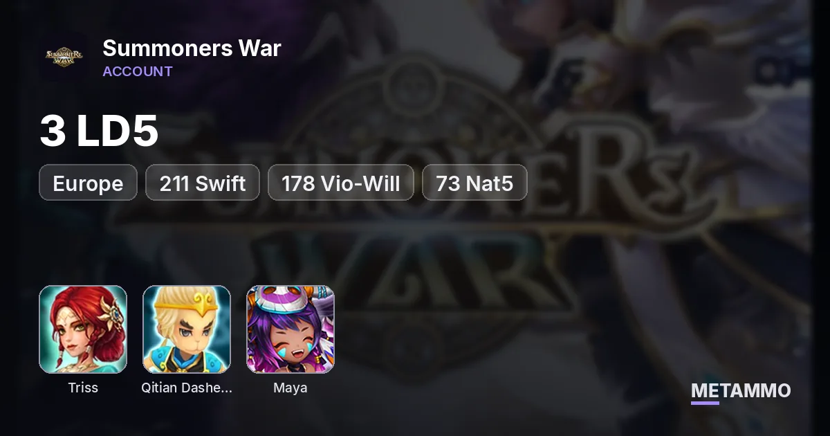 EU | 3 LD5 | Triss of Darkness, Qitian Dasheng, Maya | +211 Swift | +178 Vio-Will | 73 Nat5 - Summoners War account summary
