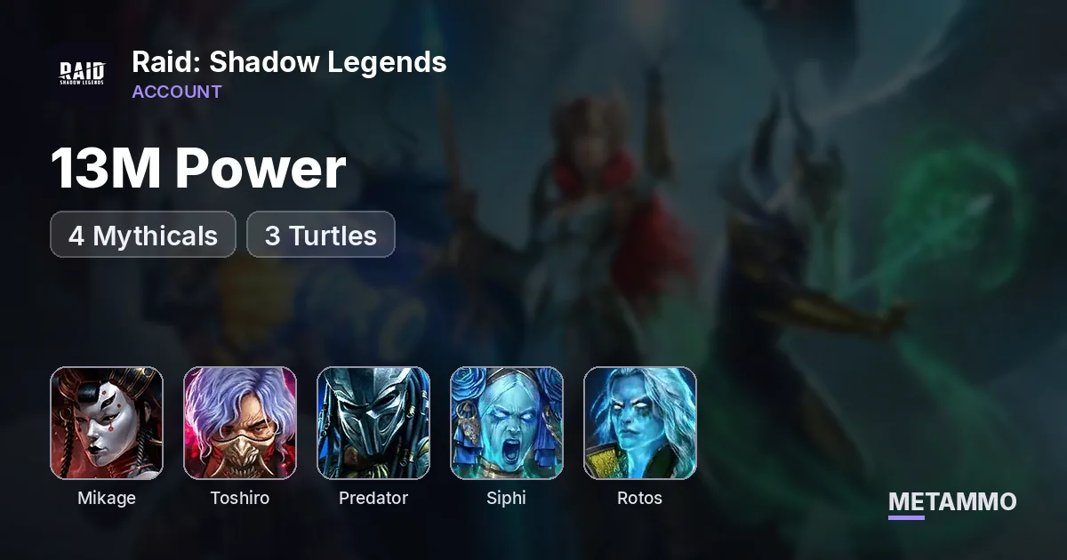 13M Power | 4 Mythicals | Mikage, Toshiro, Predator | Siphi + Rotos | 3 Turtles - Raid: Shadow Legends account summary