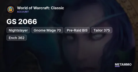 Nightslayer - Gnome Mage 70 ■ GS 2066 ■ Pre-Raid BiS ■ Tailor 375 ■ Ench 362