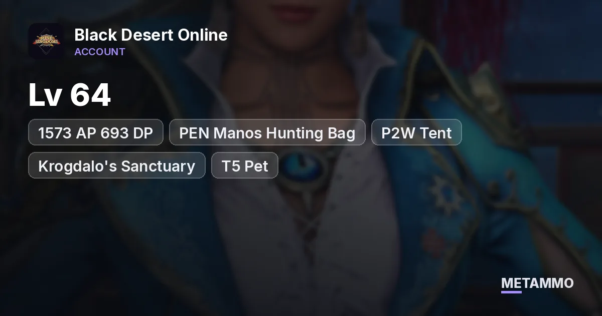 Lv 64 | 1573 AP 693 DP | PEN Manos Hunting Bag | P2W Tent | Krogdalo's Sanctuary | T5 Pet | Life Mastery 210 - Black Desert Online account summary