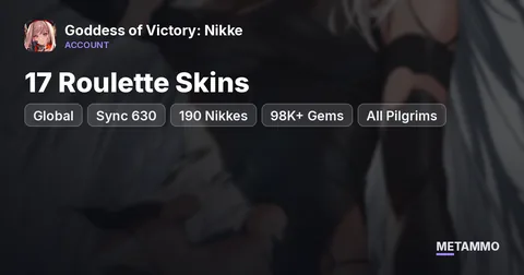 Global | Sync 630+ | 190 Nikkes | 17 Roulette Skins | 98K+ Gems | All Pilgrims | Limited All