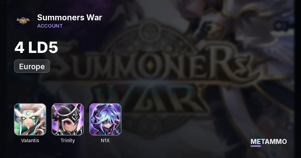 EU | 4 LD5 | Cadis, Valantis, Trinity, N1X - Summoners War account summary