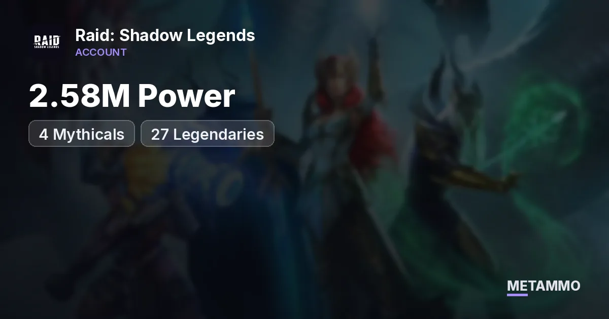 2.58M Power | 4 Mythicals | 27 Legendaries - Raid: Shadow Legends account summary