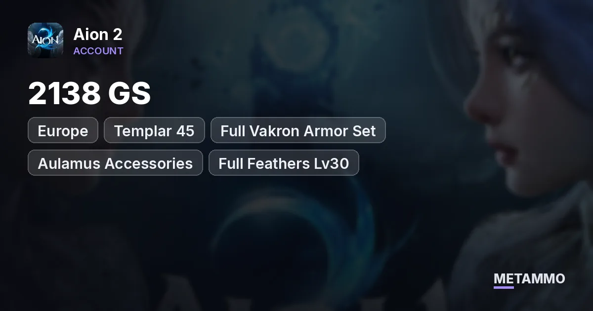 Templar 45 | 2138 GS | Full Vakron Armor Set | Aulamus Accessories | Full Feathers Lv30 | EU Bakarma Elyos - Aion 2 account summary