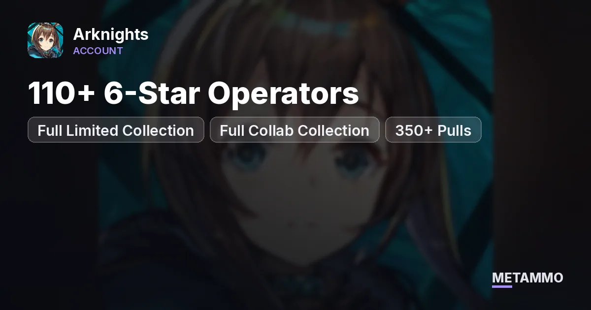 110+ 6-Star Operators | Full Limited Collection | Full Collab Collection | 350+ Pulls - Arknights account summary