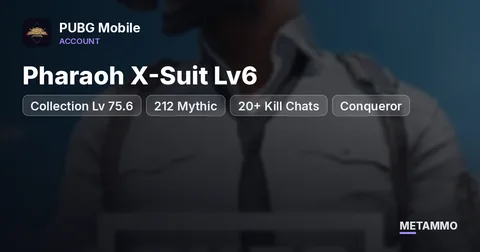 Pharaoh X-Suit Lv6 | Collection Lv 75.6 | 212 Mythic | 20+ Kill Chats | Conqueror