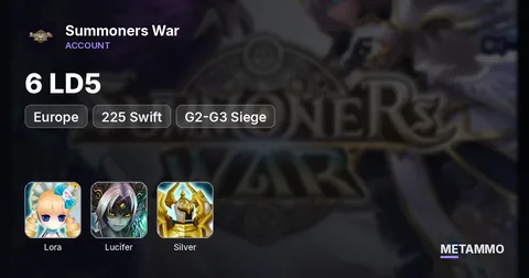 EU | 6 LD5 | Lora, Lucifer, Hanvul, Nvegong, Silver Light | +225 Swift | G2-G3 Siege
