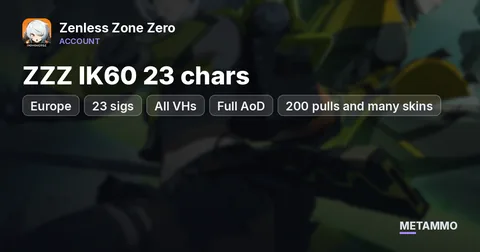 ZZZ EU IK60 23 chars + 23 sigs (All VHs | Full AoD) 200 pulls and many skins