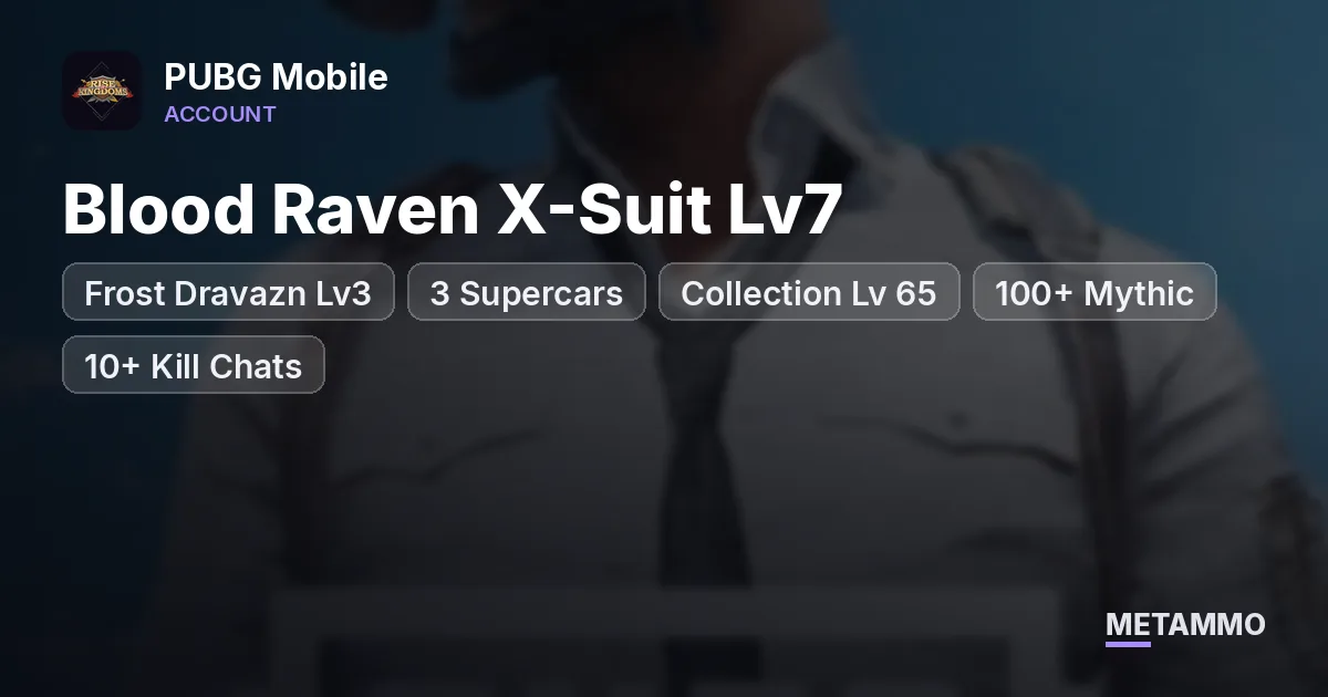 Blood Raven X-Suit Lv7 + Frost Dravazn Lv3 | 3 Supercars | Collection Lv 65 | 100+ Mythic | 10+ Kill Chats | Ace - PUBG Mobile account summary