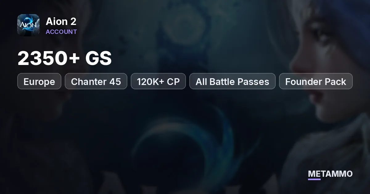 Chanter 45 | 2350+ GS | 120K+ CP | All Battle Passes | Founder Pack | All Pets | EU Triniel Asmodian - Aion 2 account summary