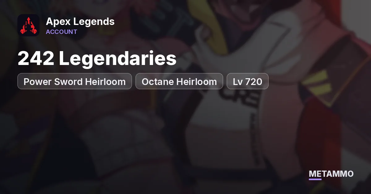 Power Sword Heirloom | Octane Heirloom | 242 Legendaries | Lv 720 | PSN - Apex Legends account summary