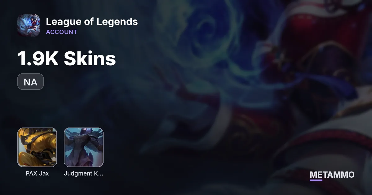 NA | 1.9K Skins | PAX Jax, TF, Sivir | Judgment Kayle | Immortalized Kaisa | Arcane Jinx | All Champions - League of Legends account summary