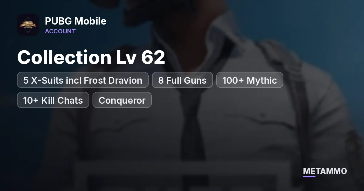 5 X-Suits incl Frost Dravion | 8 Full Guns | Collection Lv 62 | 100+ Mythic | 10+ Kill Chats | Conqueror - PUBG Mobile account summary