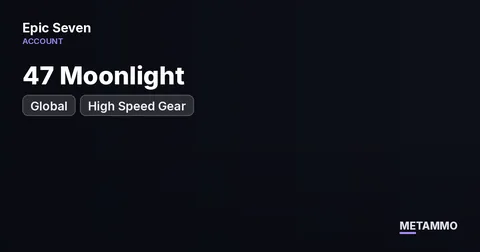 Global Server | 47 Moonlight | High Speed Gear