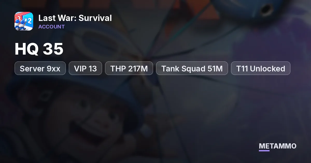 Server 9xx | HQ 35 | VIP 13 | THP 217M+ | Tank Squad 51M+ | T11 Unlocked | 63 Transfer Tickets - Last War: Survival account summary