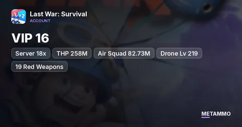 Server 18x (165-292) | VIP 16 | THP 258M | Air Squad 82.73M | Drone Lv 219 | 19 Red Weapons