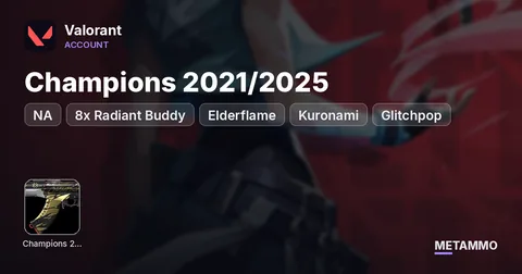 [NA] Champions 2021/2025 | 8x Radiant Buddy | Elderflame | Kuronami | Glitchpop | 198 Skins | Peak Radiant