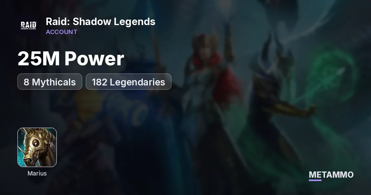 25M Power | 8 Mythicals | Marius, Gecaton, Yumrko | 182 Legendaries - Raid: Shadow Legends account summary