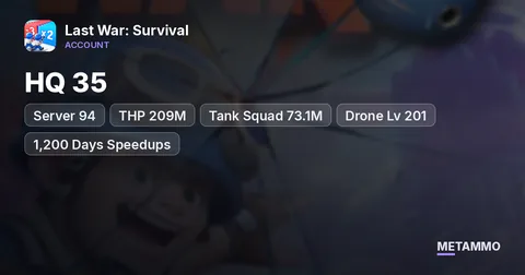 Server 94 | HQ 35 | THP 209M | Tank Squad 73.1M | Drone Lv 201 | 1,200 Days Speedups