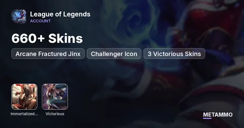 660+ Skins | Immortalized Legend Ahri | Arcane Fractured Jinx | Challenger Icon | 3 Victorious Skins