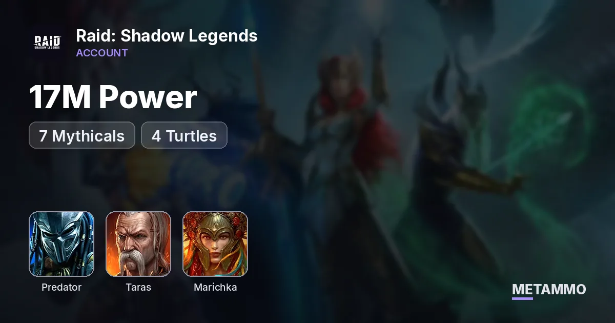 17M Power | 7 Mythicals | Predator | Taras + Marichka | 4 Turtles - Raid: Shadow Legends account summary