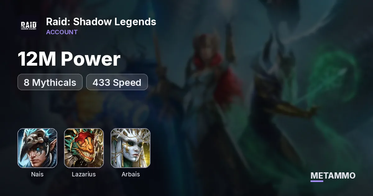 12M Power | 8 Mythicals | Nais, Lazarius, Arbais | 433 Speed - Raid: Shadow Legends account summary