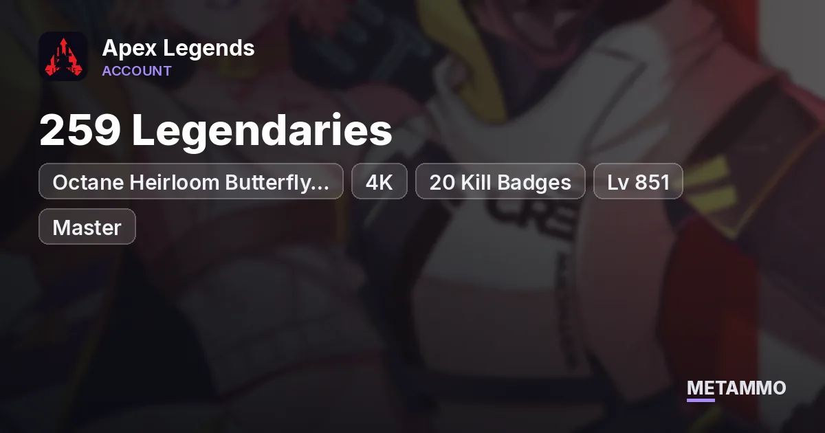 Octane Heirloom Butterfly Knife | 4K + 20 Kill Badges | 259 Legendaries | Lv 851 | Master - Apex Legends account summary