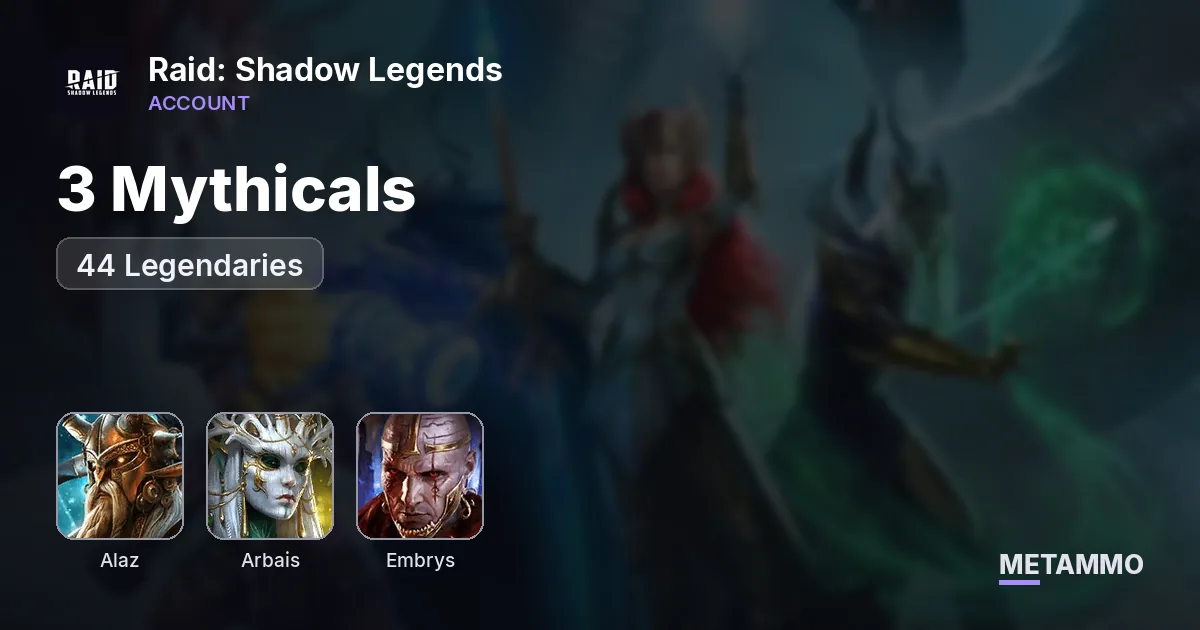 3 Mythicals | Alaz, Arbais, Embrys | 44 Legendaries - Raid: Shadow Legends account summary