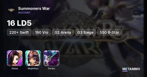 16 LD5 | Giana, Nephthys, Zeratu | +220+ Swift / +190 Vio | G2 Arena / G3 Siege | 550 6-Star