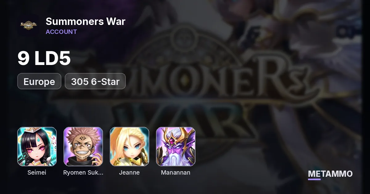 EU | 9 LD5 | Seimei, Ryomen Sukuna, Altair, Jeanne, Manannan | 305 6-Star - Summoners War account summary