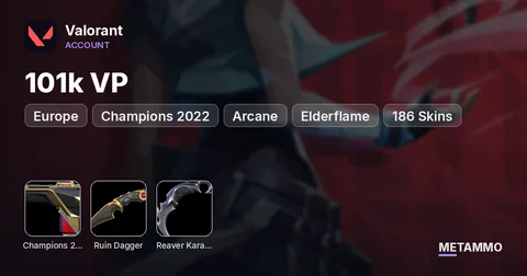 [EU] Champions 2022 | Arcane | Ruin Dagger | Reaver Karambit | Elderflame | 101k VP | 186 Skins