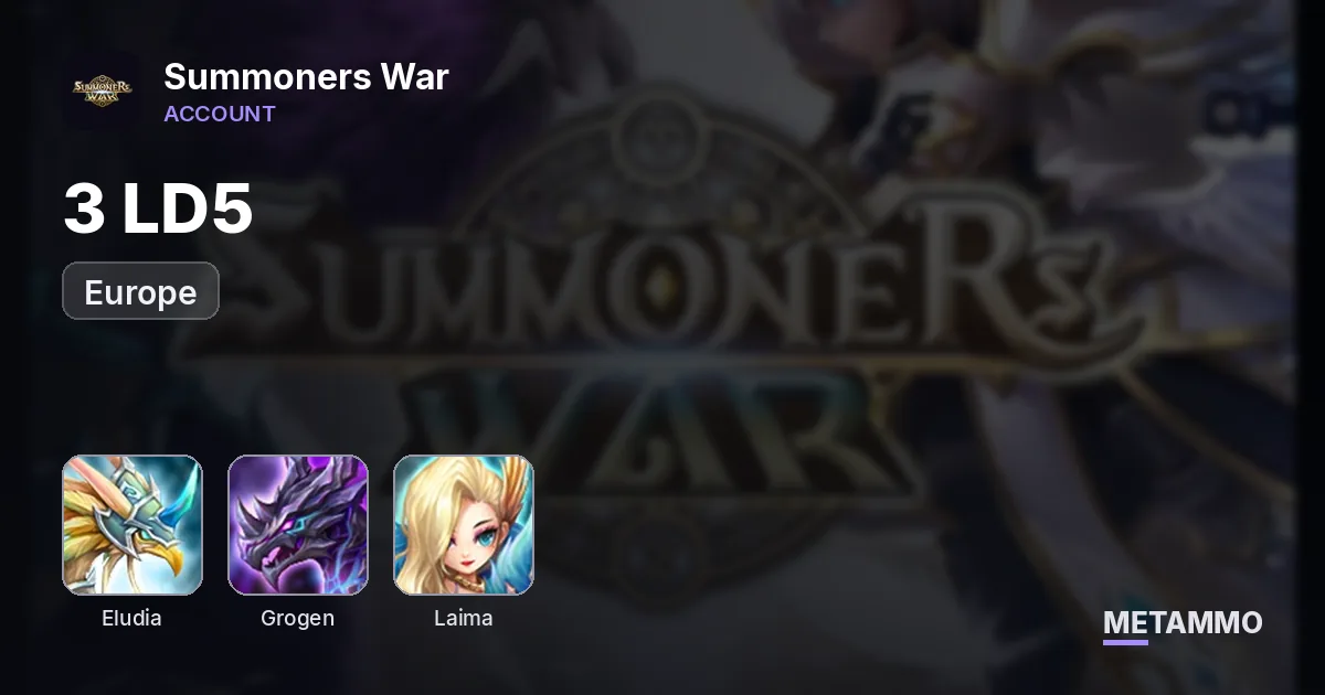 EU | 3 LD5 | Light Phoenix, Grogen, Light Oracle - Summoners War account summary