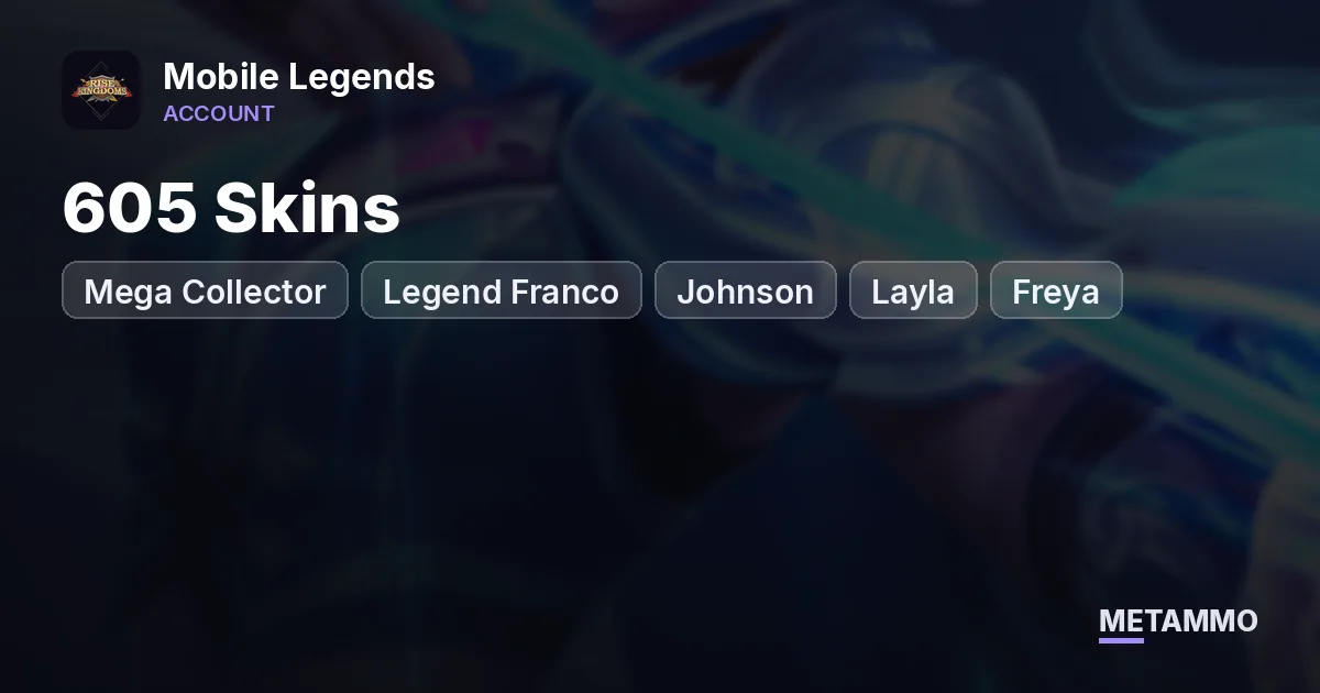 Mega Collector | 605 Skins | Legend Franco + Johnson + Layla + Freya | KOF Karina + Dyrrot | Naruto Julian - Mobile Legends account summary