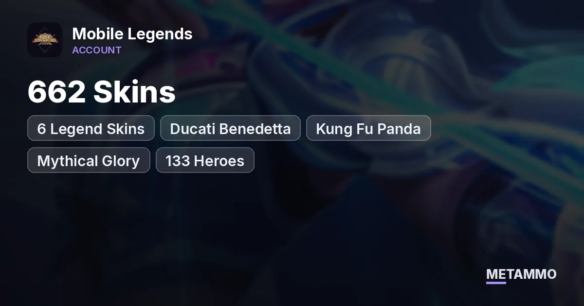 662 Skins | 6 Legend Skins | Ducati Benedetta | Kung Fu Panda | Mythical Glory | 133 Heroes - Mobile Legends account summary