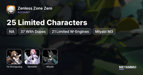 NA | 25 Limited Characters (37 With Dupes) | 21 Limited W-Engines | Ye Shunguang, Remielle, Miyabi M3