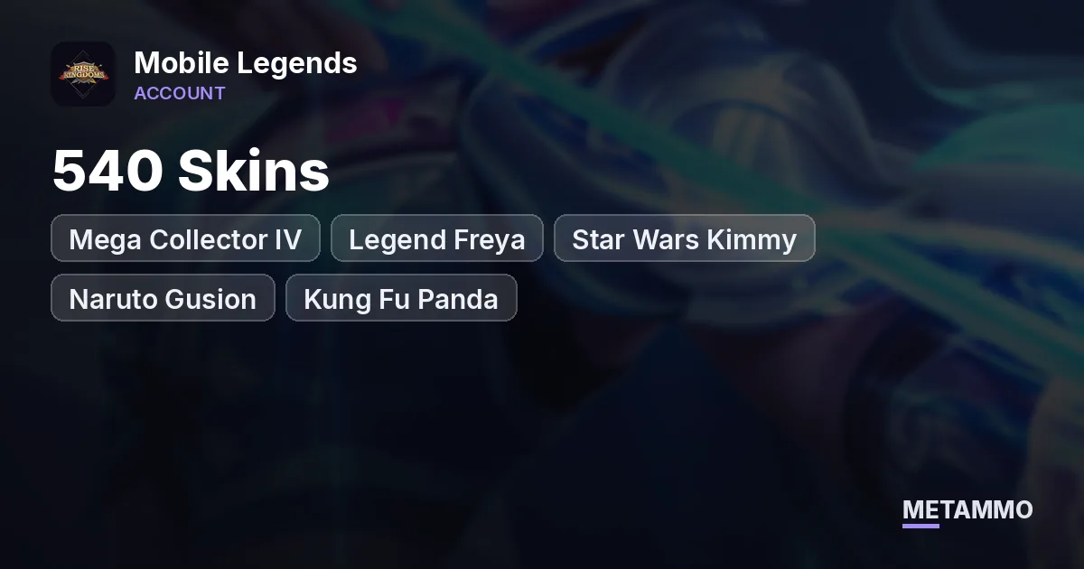 Mega Collector IV | 540 Skins | Legend Freya | Star Wars Kimmy | Naruto Gusion | Kung Fu Panda | 133 Heroes - Mobile Legends account summary