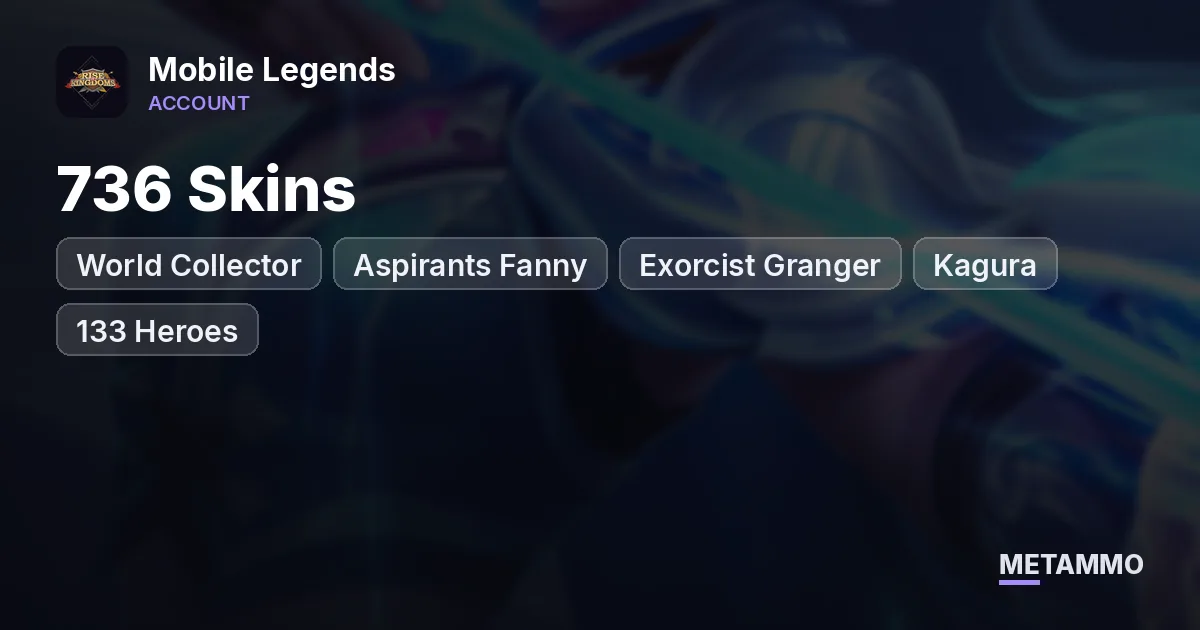 World Collector | 736 Skins | Aspirants Fanny | Exorcist Granger + Kagura | 133 Heroes - Mobile Legends account summary
