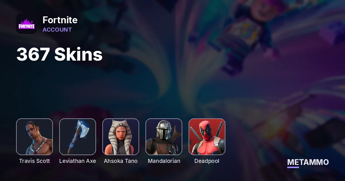 367 Skins | Travis Scott | Leviathan Axe | Ahsoka Tano | Mandalorian | Deadpool - Fortnite account summary