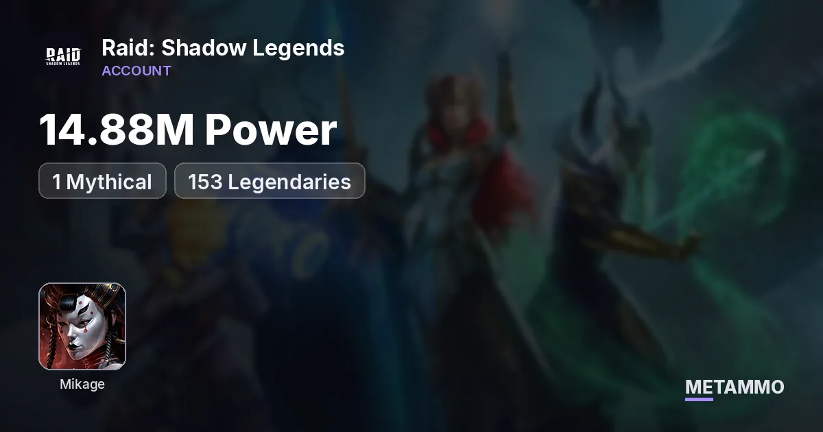 14.88M Power | 1 Mythical | Mikage | 153 Legendaries - Raid: Shadow Legends account summary