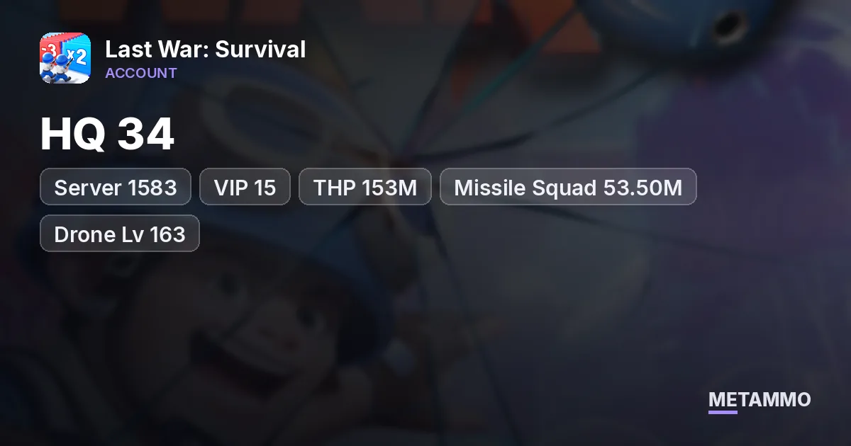 Server 1583 | HQ 34 | VIP 15 | THP 153M | Missile Squad 53.50M | Drone Lv 163 | Gorilla Lv 4 - Last War: Survival account summary