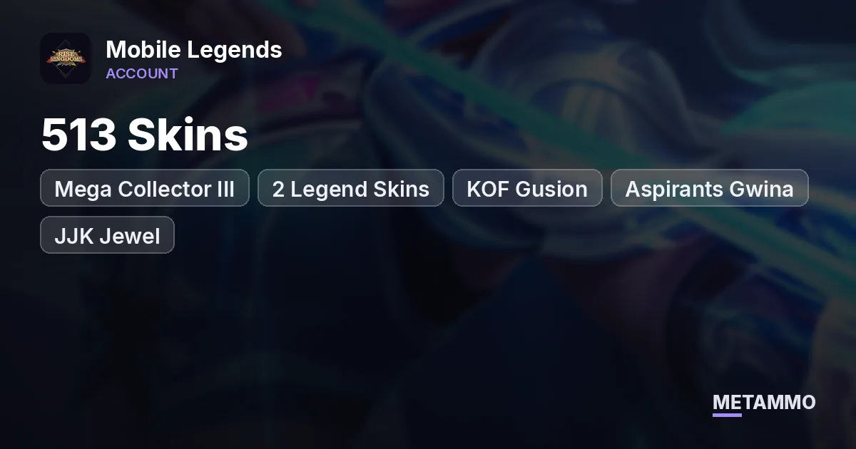 Mega Collector III | 513 Skins | 2 Legend Skins | KOF Gusion | Aspirants Gwina | JJK Jewel | 133 Heroes - Mobile Legends account summary