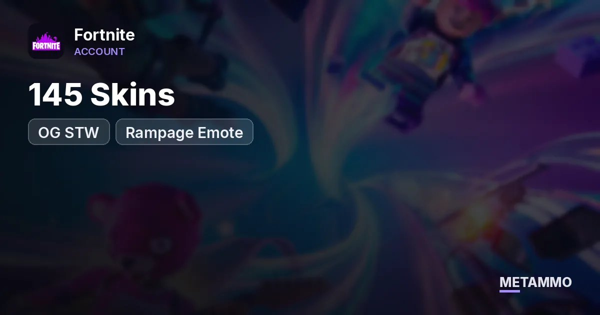 145 Skins | OG STW | Rampage Emote - Fortnite account summary