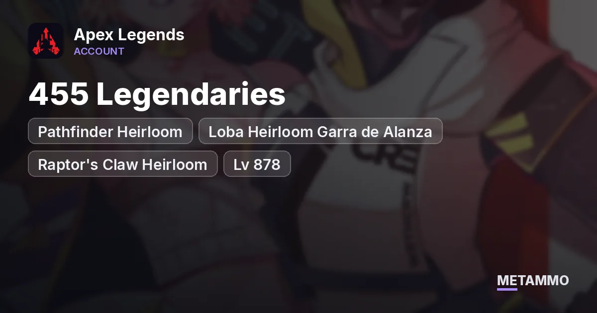 Pathfinder Heirloom | Loba Heirloom Garra de Alanza | Raptor's Claw Heirloom | 455 Legendaries | Lv 878 | Steam - Apex Legends account summary